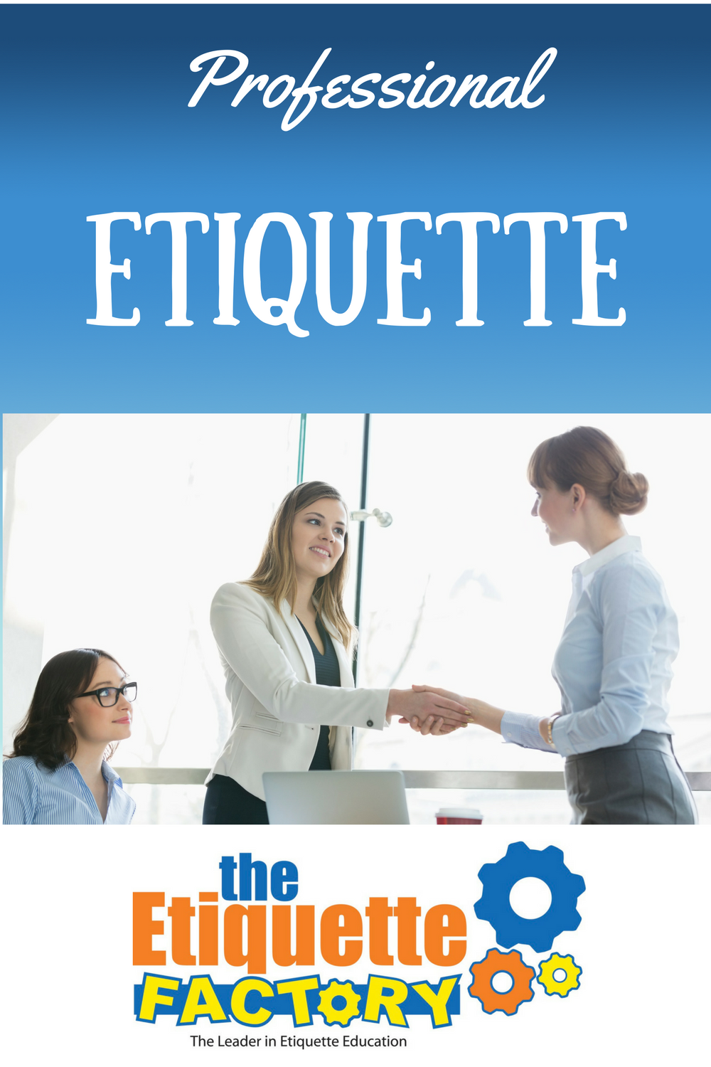 the etiquette factory blog march 2017 professional etiquette