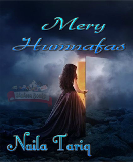  Mery humnafas by Naila Tariq