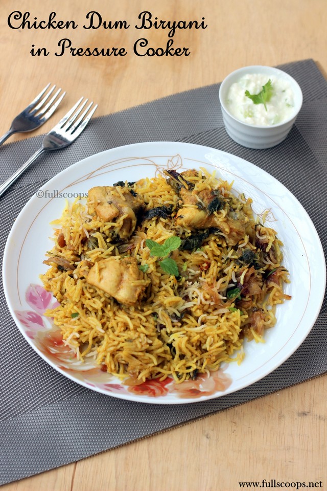Chicken Dum Biryani in Pressure Cooker Full Scoops A food blog with