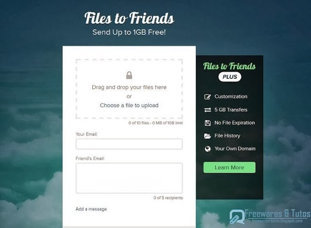 Files To Friends : un nouveau service en ligne pour envoyer des fichiers volumineux jusqu'à 1 Go