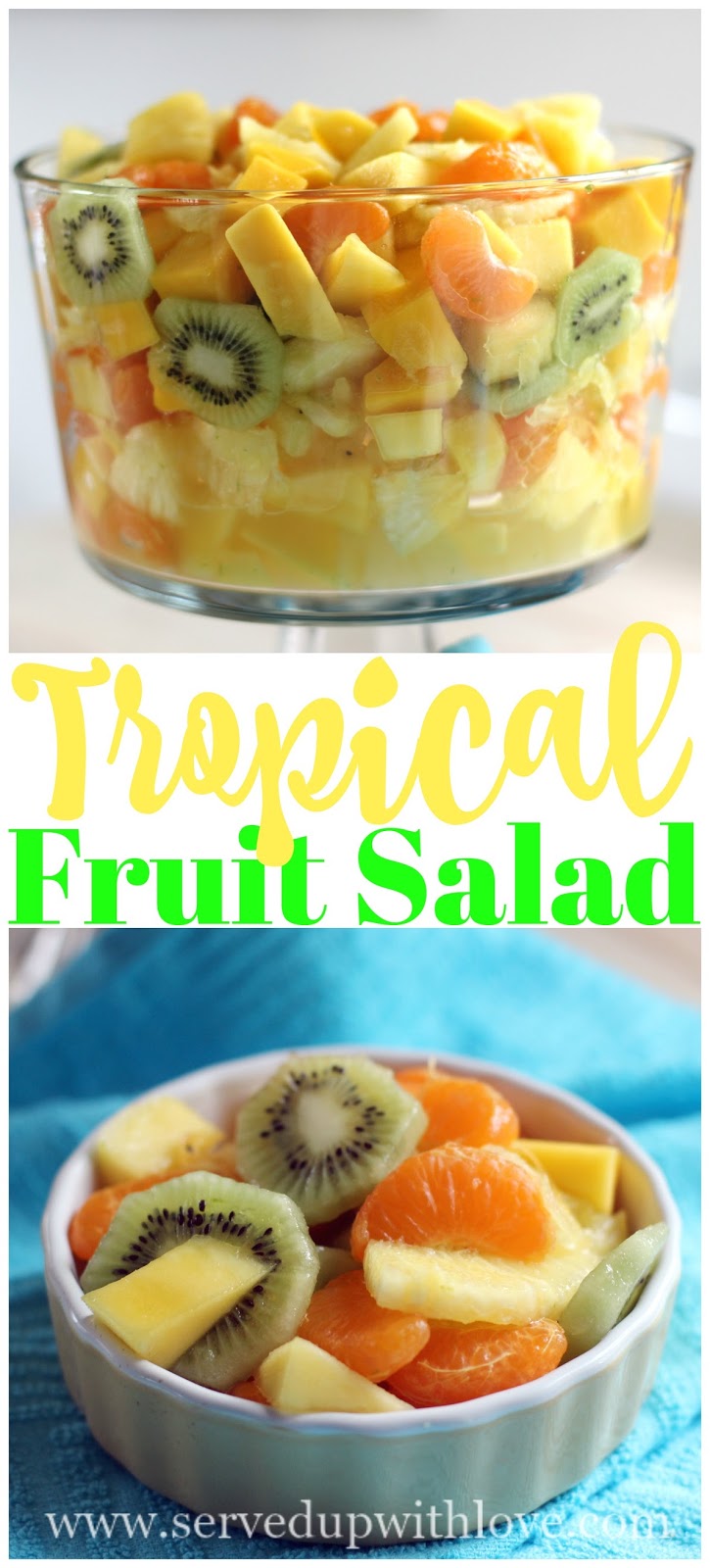 Served Up With Love Tropical Fruit Salad