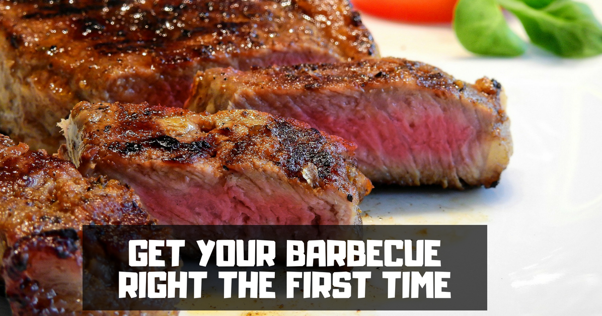 How to get your barbecue first time right?
