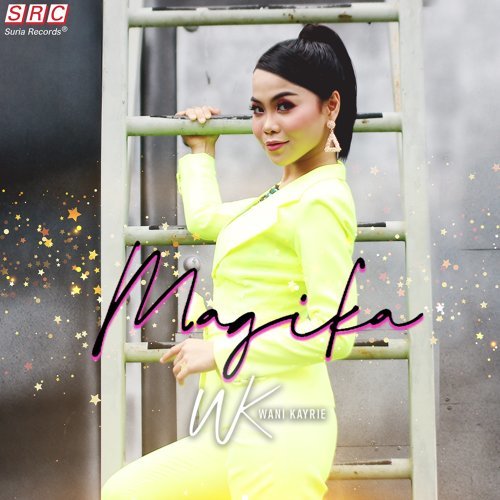 Lirik Magika - Wani Kayrie Lirik Magika - Wani Kayrie