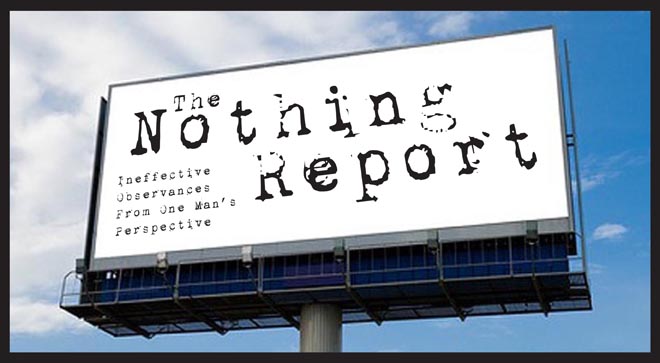 The Nothing Report