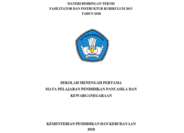 Modul PPKn (Materi Bimbingan Teknis Penyegaran Instruktur Kurikulum 2013 SMP Tahun 2018)
