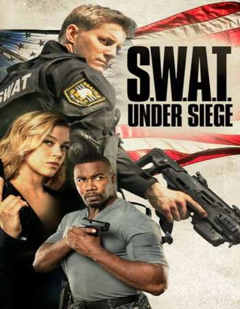 S.W.A.T.: Under Siege 2017 English 720p BluRay x264
