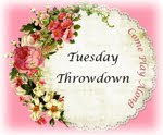 Tuesday Throwdown Challenge Blog