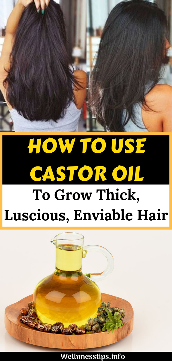 Wellness Tips How to Use Castor Oil To Grow Thick, Luscious, Enviable Hair