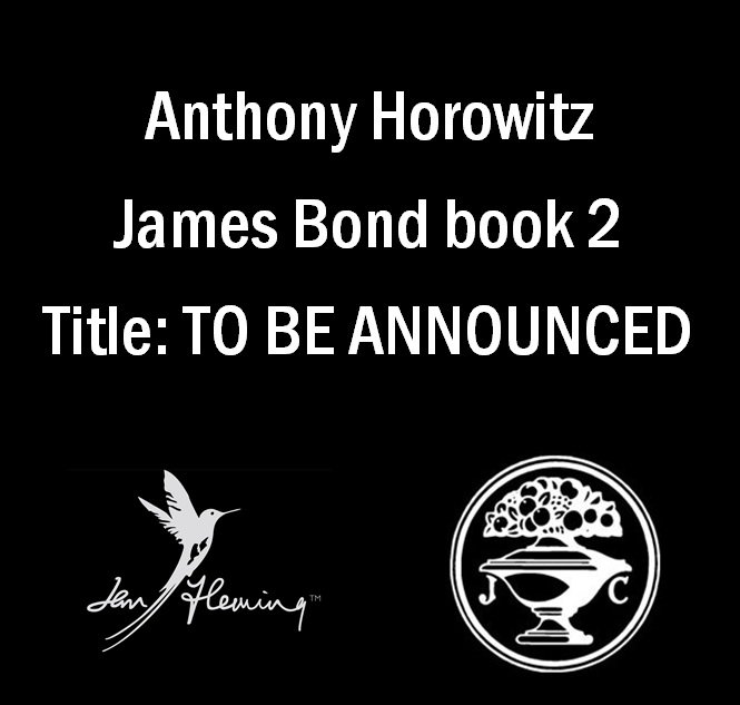 The Book Bond ANTHONY HOROWITZ TO PEN SECOND BOND NOVEL IN 2018