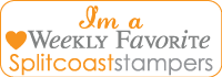 Splitcoaststampers Weekly Favorite