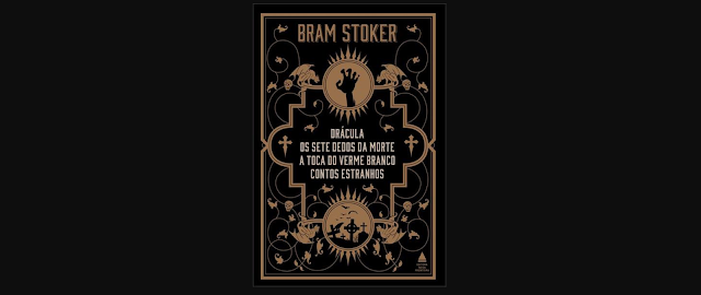 Grandes Obras de Bram Stoker | Box da Nova Fronteira traz 4 livros do autor de Drácula