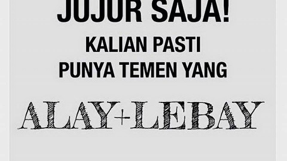 Kata Kata Sindiran Buat Teman Yang Alay Kata Kata Sindiran Buat Teman Yang Alay