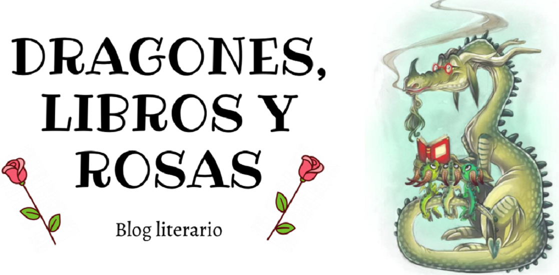 Dragones, libros y rosas