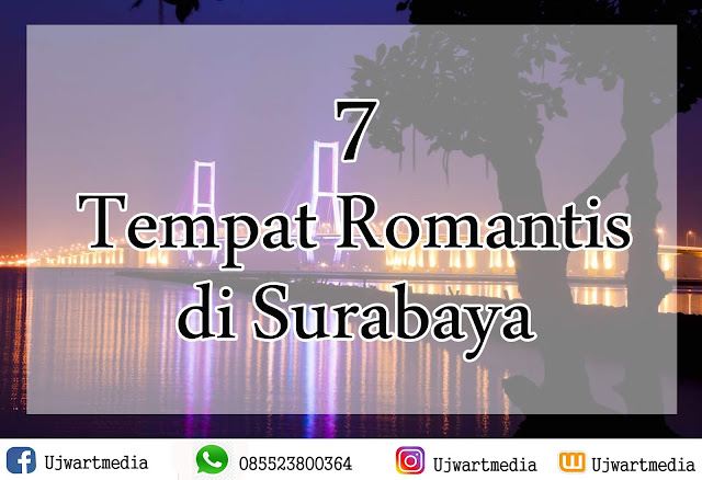 Inilah 7 Tempat Romantis di Surabaya
