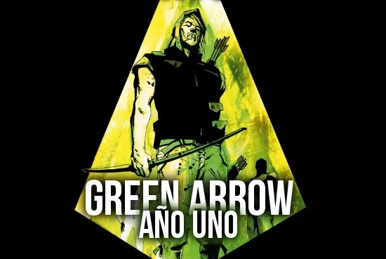 GREEN ARROW: AÑO UNO