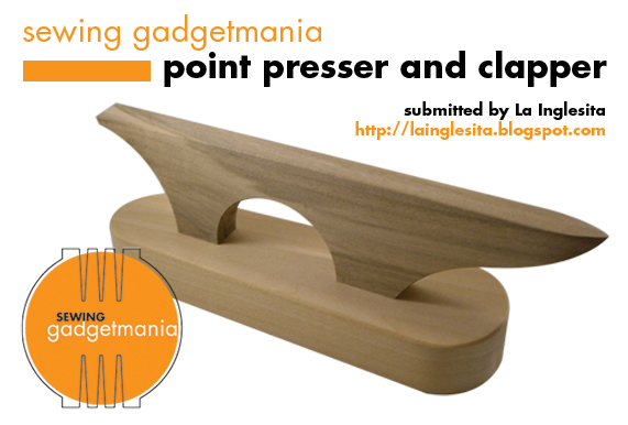 Sewing Gadget Mania: No.2 Point Presser & Clapper by La Inglesita ...