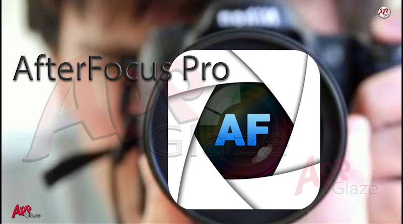 AfterFocus Pro For Android