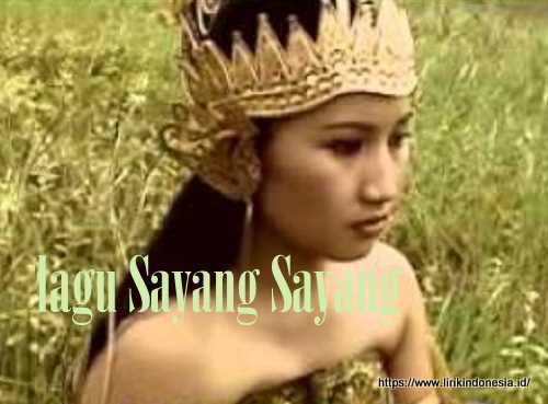 lagu Sayang Sayang Safitri