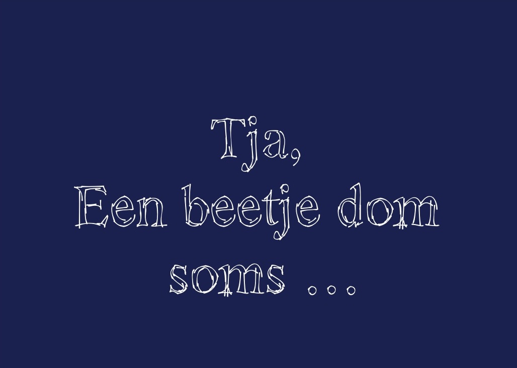 l'heure bleue Een beetje dom soms l'heure bleue Een beetje dom soms