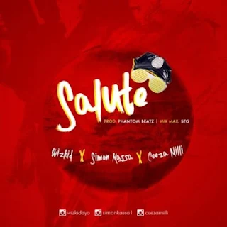 Simon Kassa Feat. Wizkid, Ceeza Milli – Salute 