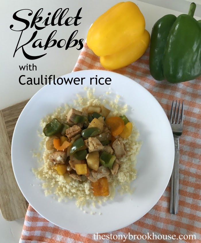 Skillet Kabobs With Cauliflower Rice The Stonybrook House