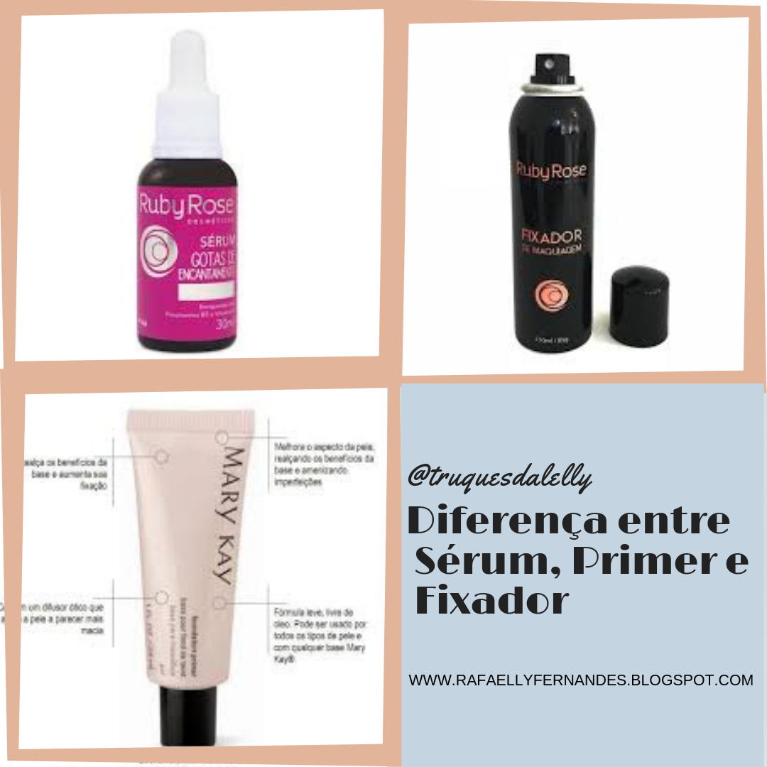 DIFERENÇA ENTRE SÉRUM, PRIMER E FIXADOR