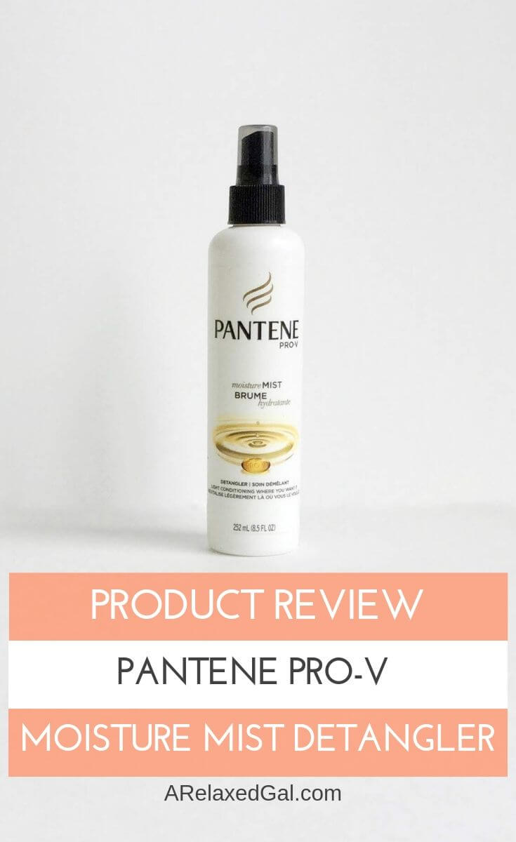Product Review Pantene ProV Moisture Mist Detangler A Relaxed Gal