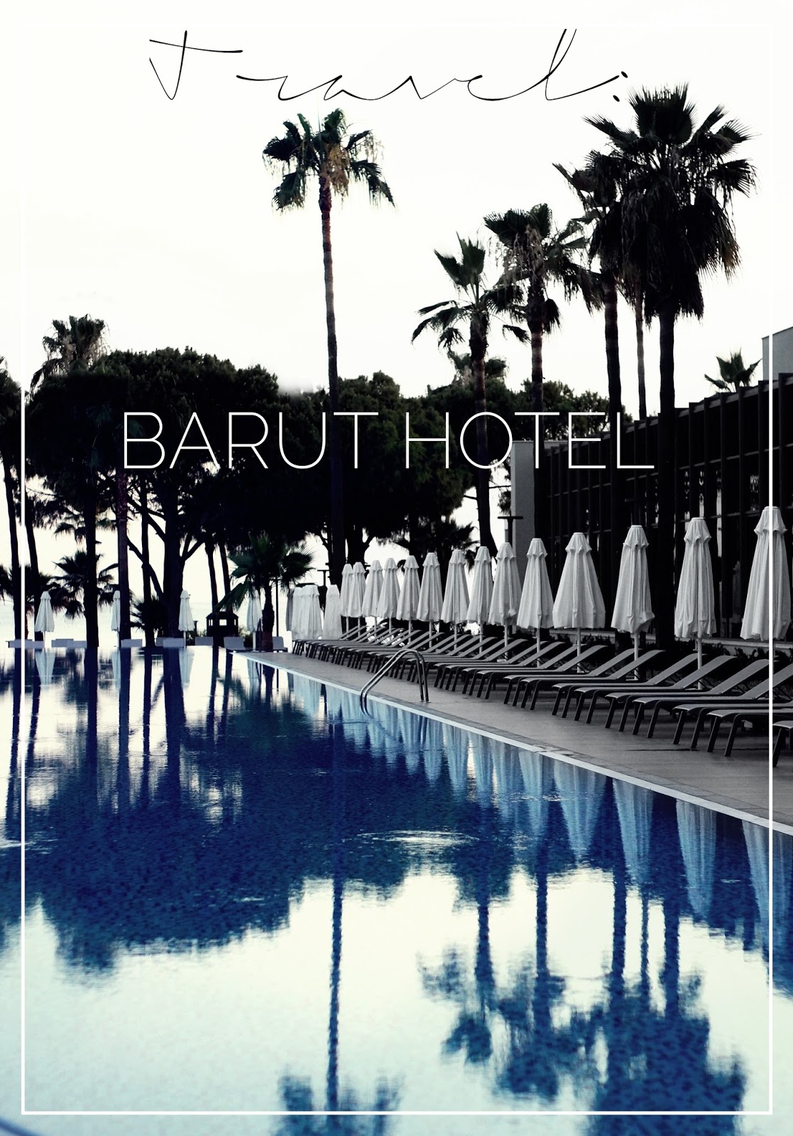 Travel Barut Hotel Antalya Side Cruel Thing Bloglovin