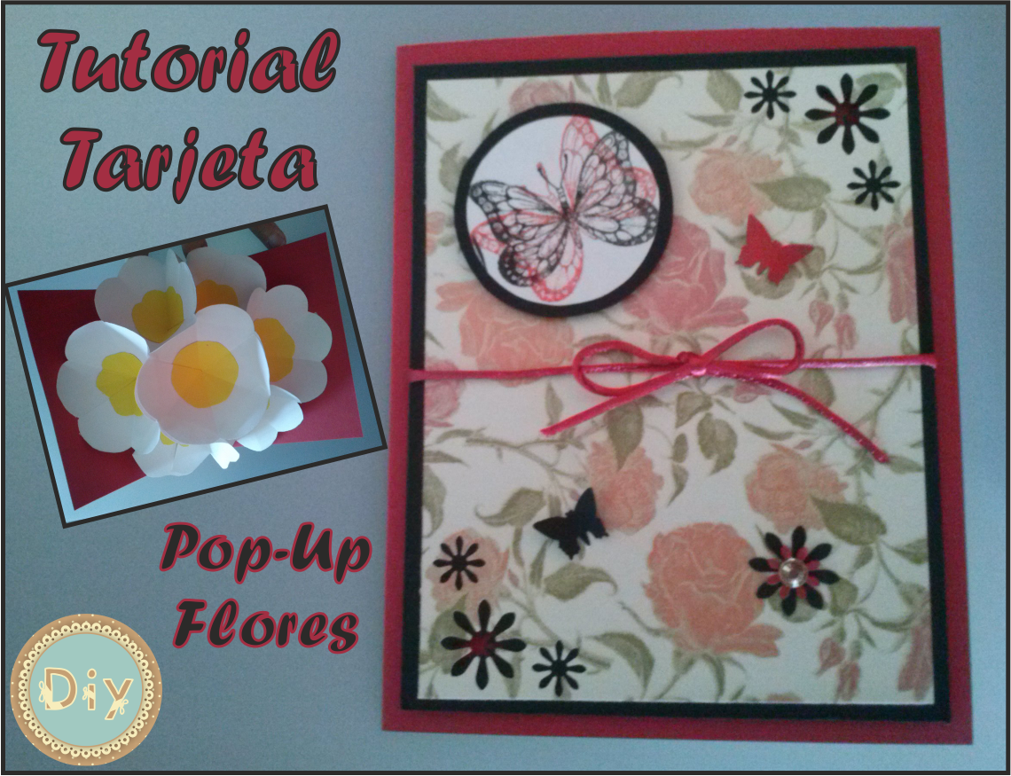 Tutorial Tarjeta Pop Up Flores - Scrapbooking Diy