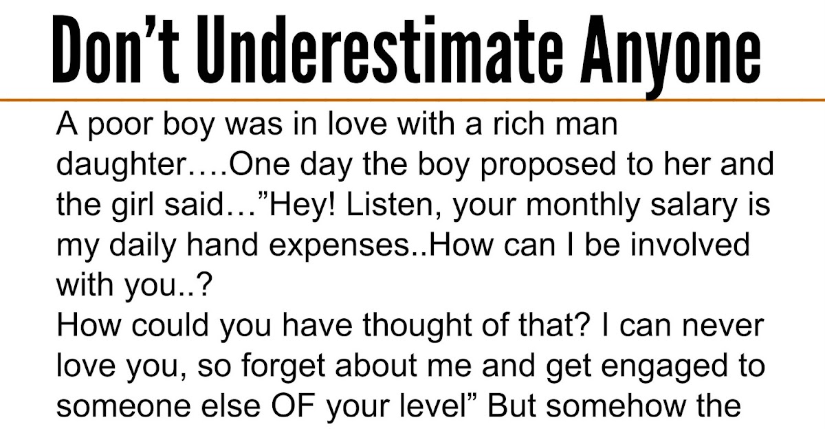 Beautiful Quotes: Don’t Underestimate Anyone Because Everyone has a