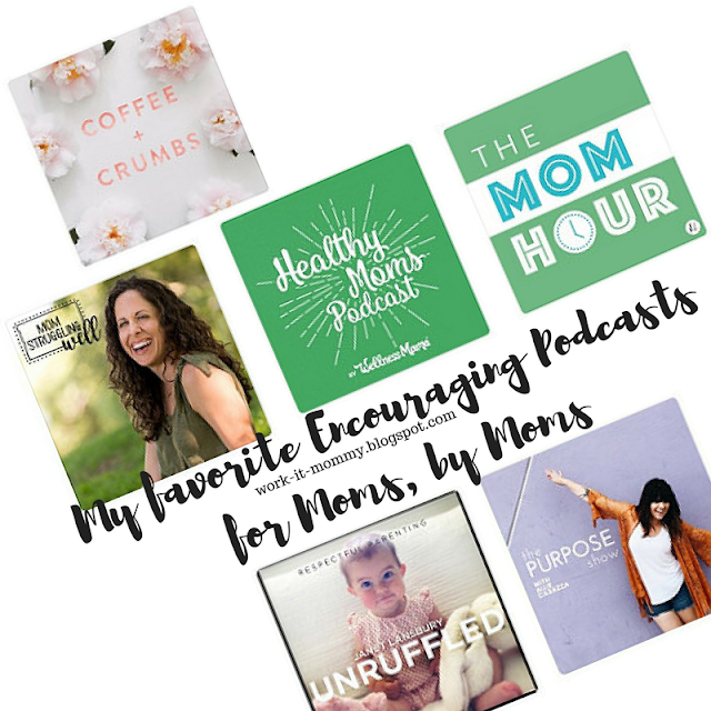 My favorite Podcasts for Moms // Listen