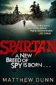 SPARTAN: A NEW BREED OF SPY IS BORN by Matthew Dunn