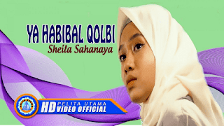 Lirik Lagu Ya Habibal Qalbi - Sheila Sahanaya