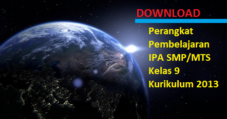 Download Perangkat Pembelajaran Ipa Smp Mts Kelas 9 Kurikulum 2013 Lengkap Garpedia
