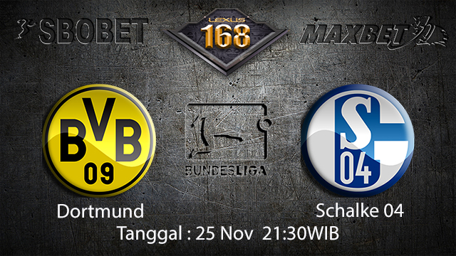PREDIKSIBOLA - PREDIKSI TARUHAN BOLA DORTMUND VS SCHALKE 04 25 NOVEMBER 2017 (BUNDESLIGA)