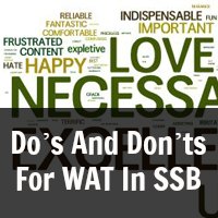 Do’s And Don’ts For WAT In SSB