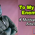 To My Dear Enemies - Motivational Article