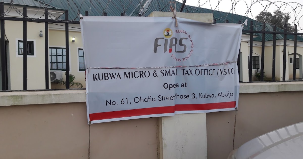 In Kubwa Pay Your Tax Nearby! Address of the new FIRS Office in Kubwa
