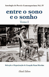 Poema meu publicado na Colectânea "Entre o Sono e o Sonho"