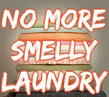 No more smelly laundry, laundry tips