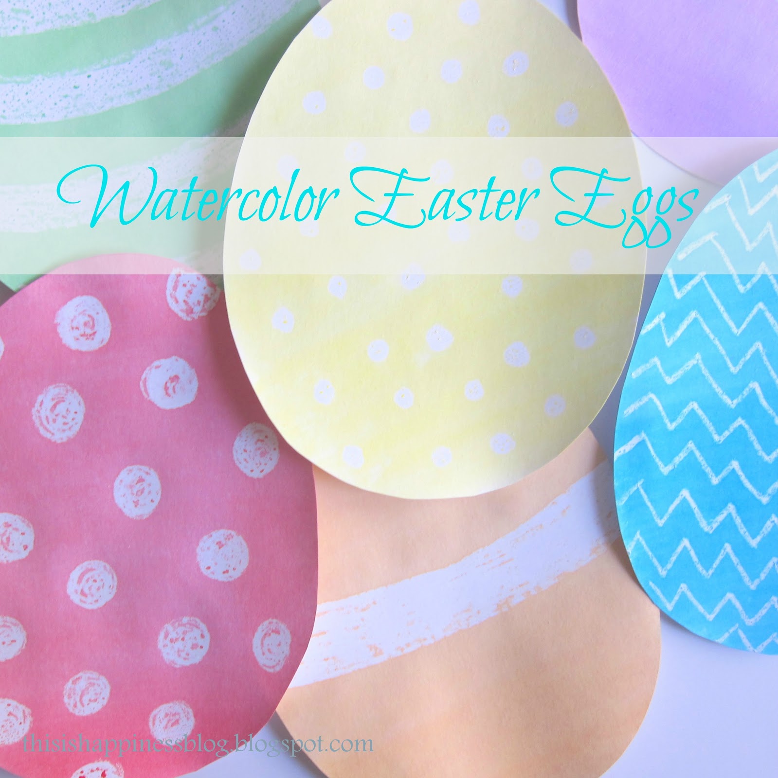 this is happiness watercolor Easter eggs