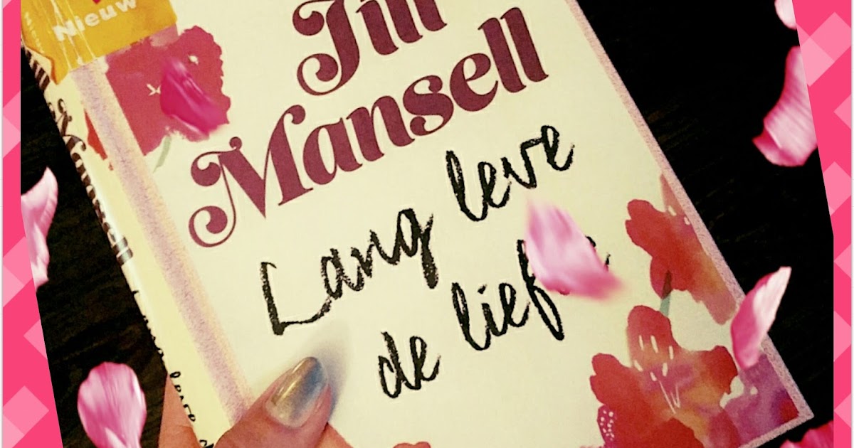 Lees dan!: Lang leve de liefde - Jill Mansell