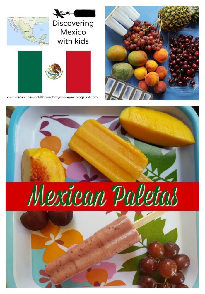 Discovering Mexico with Kids Paletas Discovering the World Through
