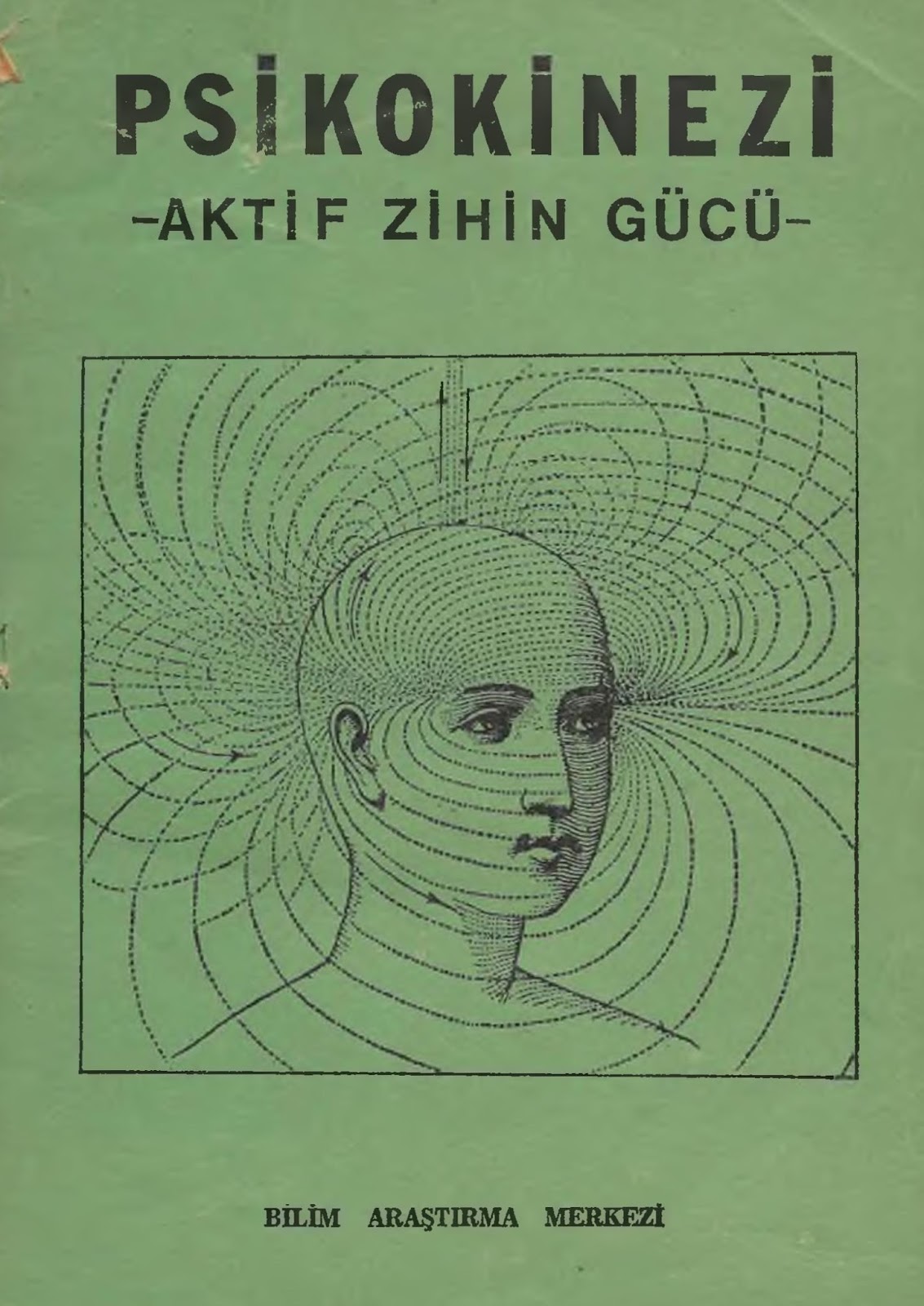 Bilim Arastirma Merkezi Duru Goru Zaman Mekan Disi Ruhsal Gozle Gorum Tipki Eski Kitaplarim Eskiden Gunumuze Kitaplar