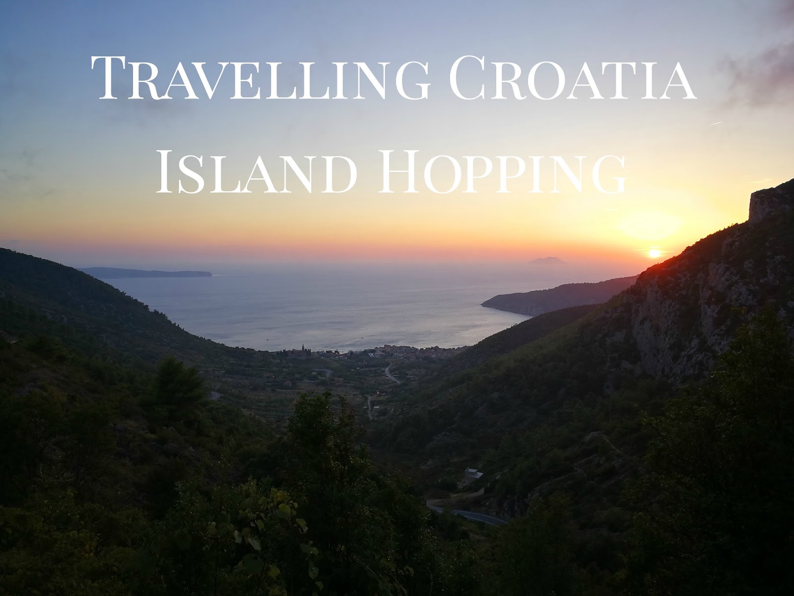 Travelling Croatia - Island Hopping