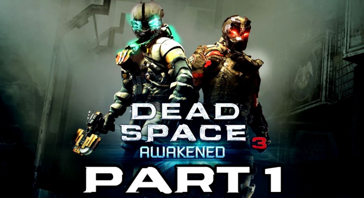 Dead Space 3 Awakened   Part 1   YouTube