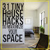 31 Tiny House Hacks To Maximize Your Space