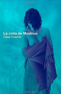 Libro La cinta de Moebius, de César Colomer - Cine de Escritor