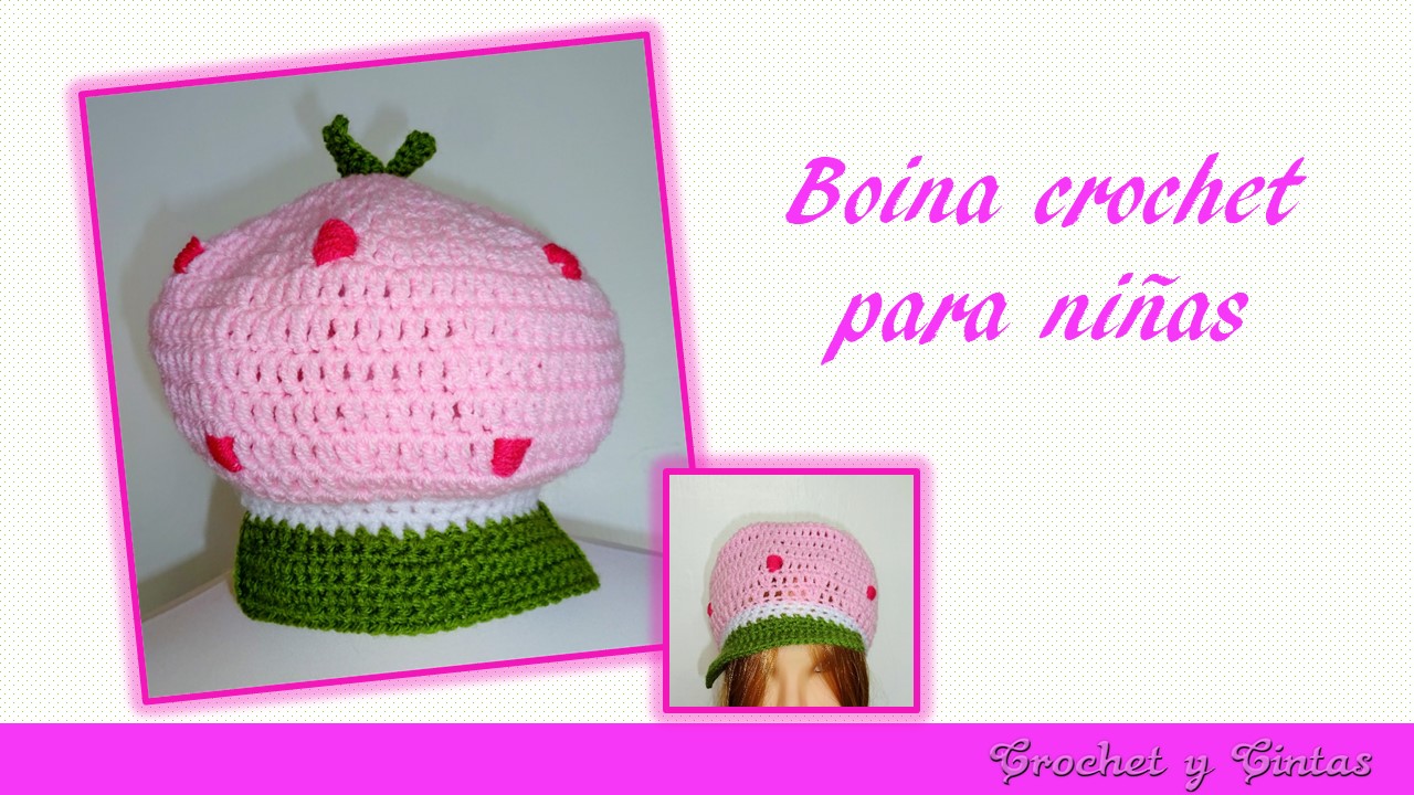 Boina - gorra Rosita Fresita a crochet para niñas ~ Crochet y Cintas