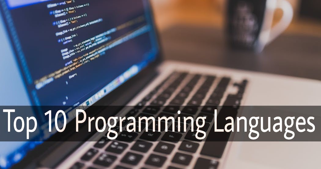 Top 10 Programming Languages That You Need To Learn